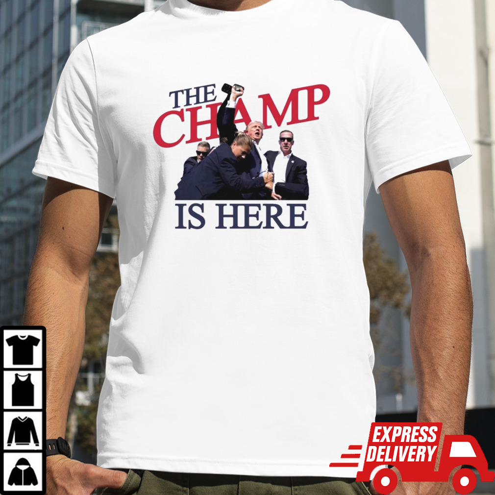 The Champ Is Here Trump Shot 2024 T shirt