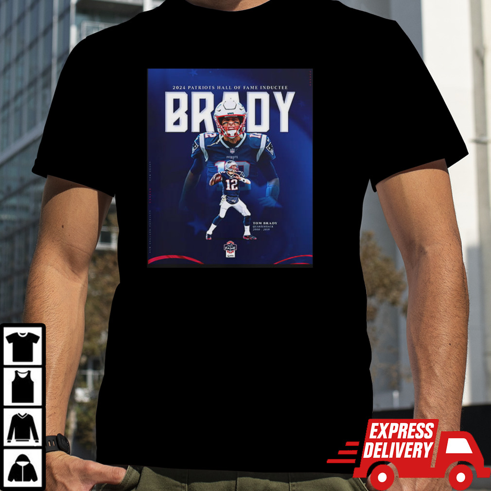 The Hall Of Fame The Greatest Of All Time 2024 New England Patriots Hall Of Fame Inductee Tom Brady T-Shirt