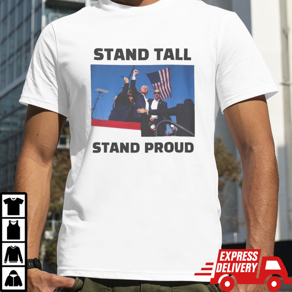 Trump Shoot Stand Tall Stand Proud Trump Failed Attempt T-shirt