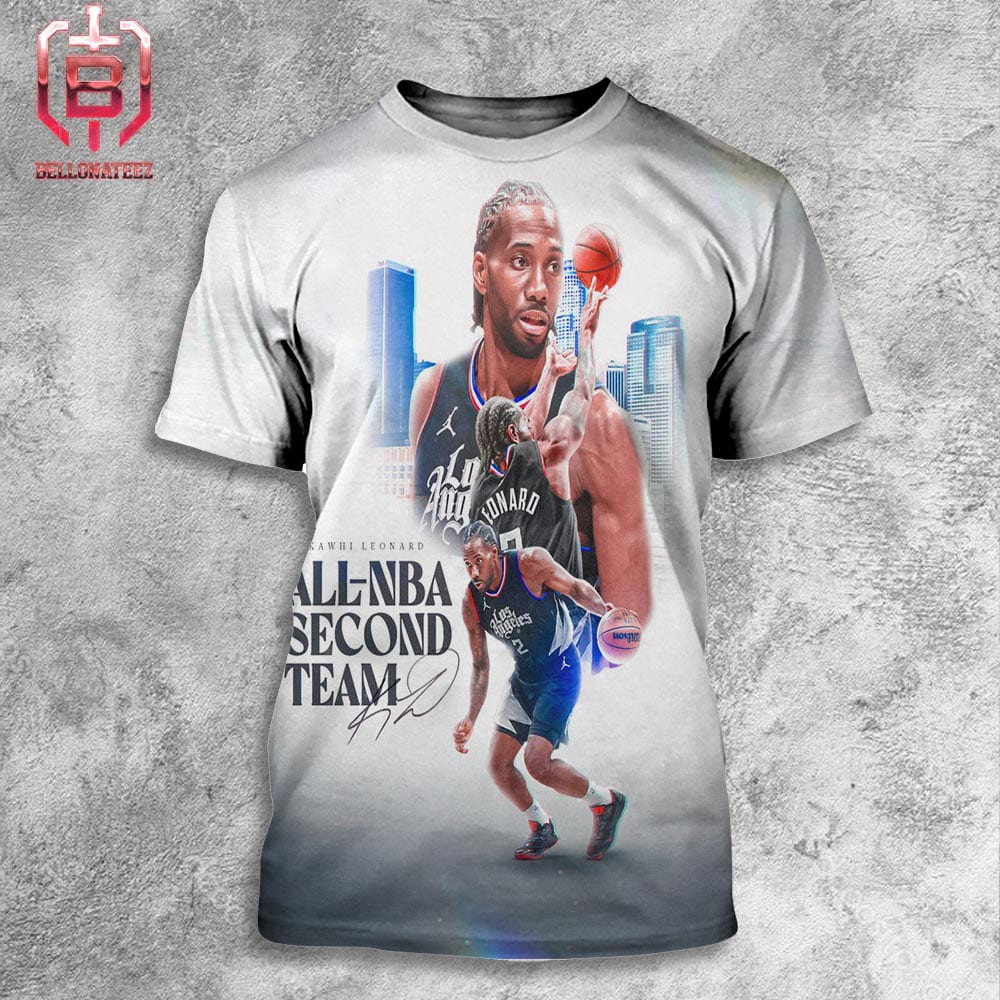 Kawhi Leonard Of Los Angeles Clippers Is Named On KIA All-NBA Second Team 2024 All Over Print Shirt