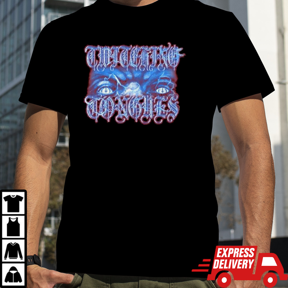 Twitching Tongues Eyes Shirt