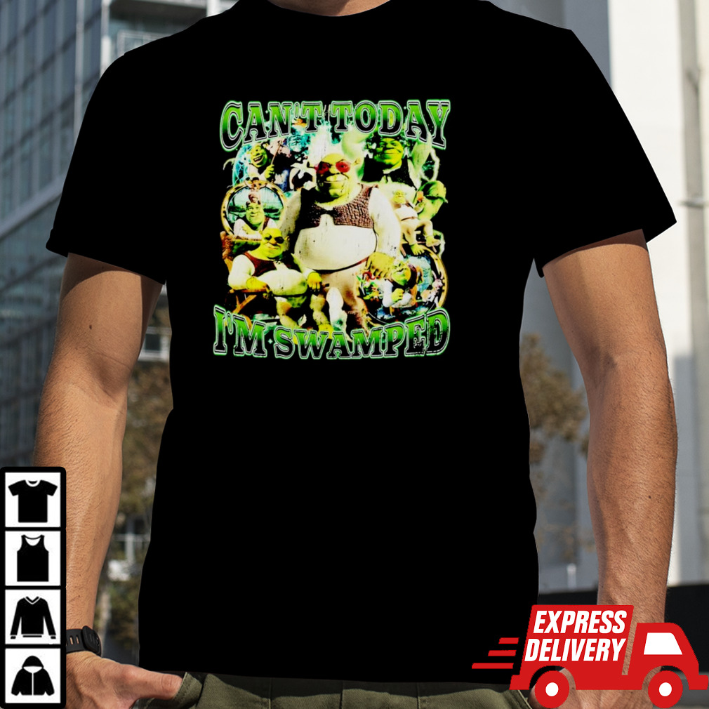 Vintage Shrek can’t today i’m swamped shirt