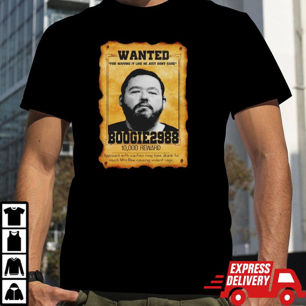 Wanted Boogie2988 10000 reward shirt