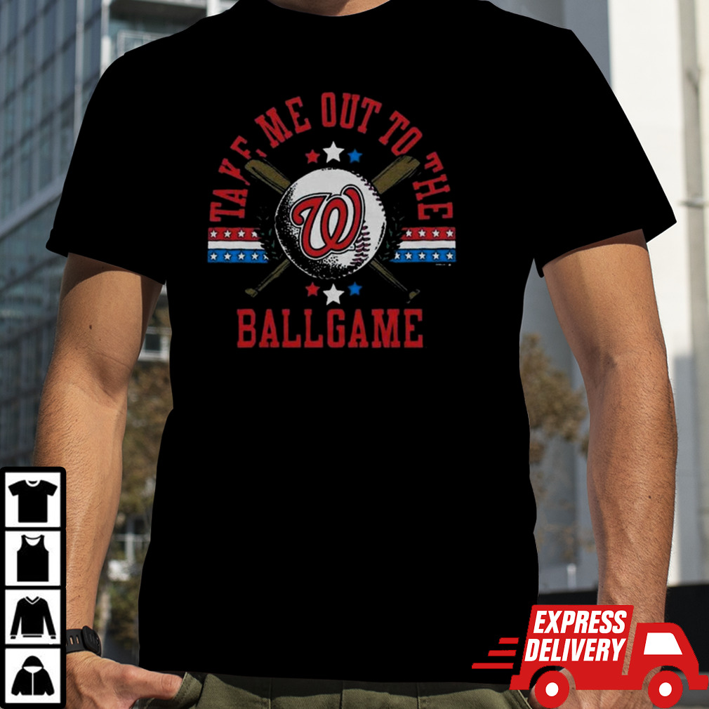 Washington Nationals Take Me Out To The Ballgame T-shirt