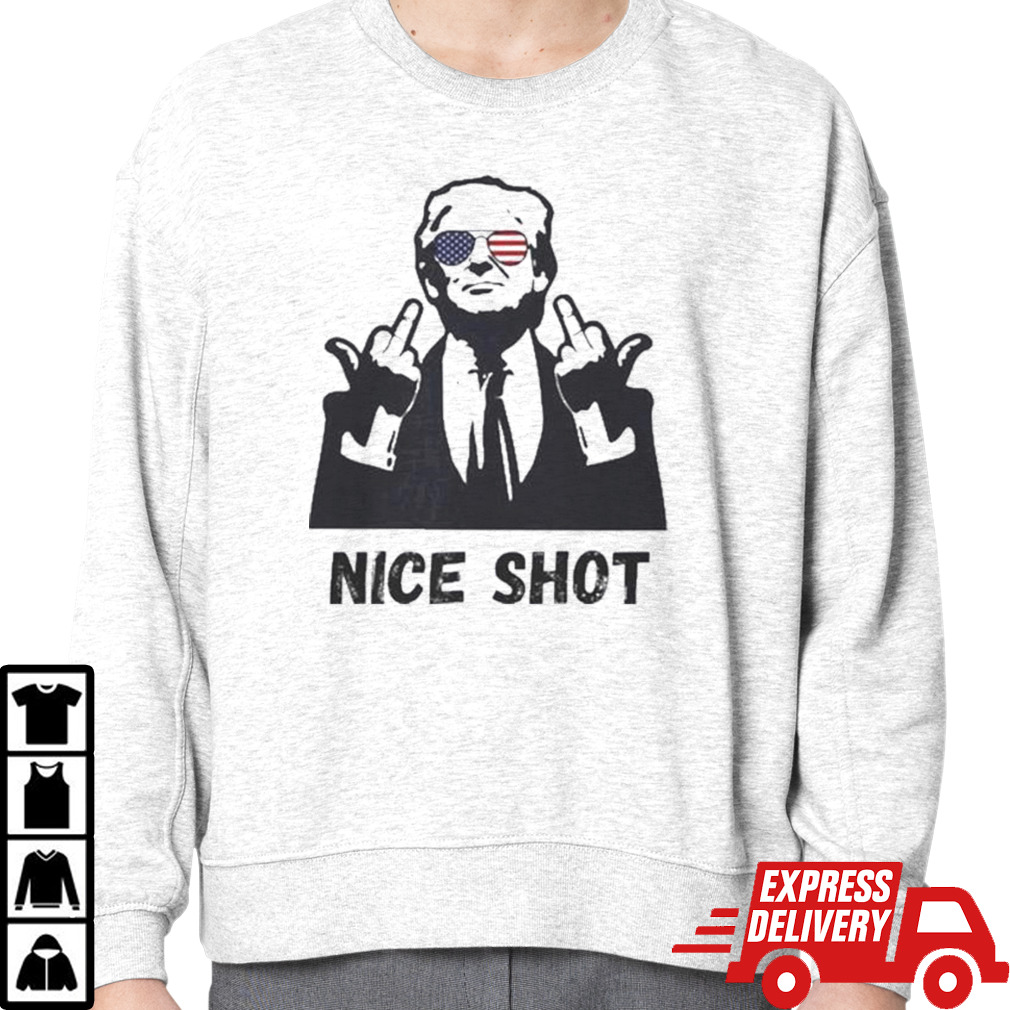 Donald Trump Nice Shot Assassination Attempt Trump Shirt