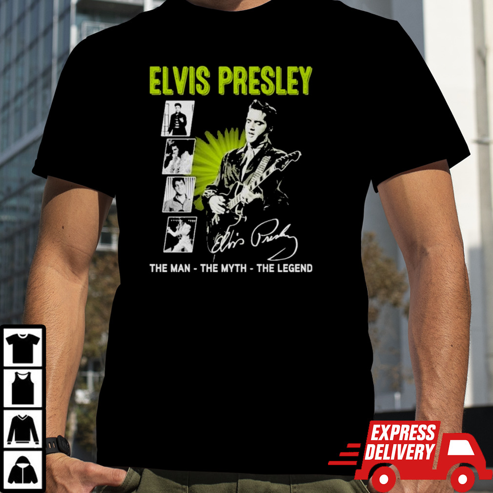 Elvis Presley The Man The Myth The Legend Signature Shirt