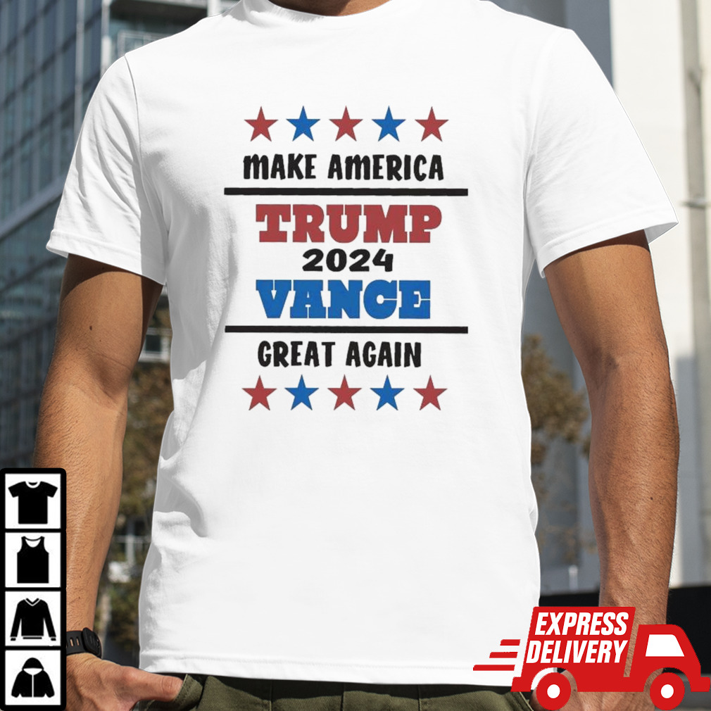 Make America Trump Vance 2024 Great Again T-shirt