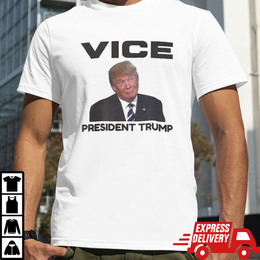 Vice President Trump Donald Trump 2024 Shirt