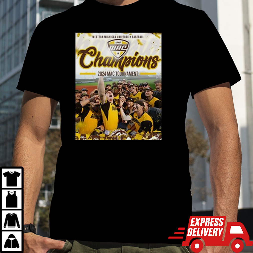 Western Michigan Broncos 2024 MAC Baseball Tournament Champions shirt