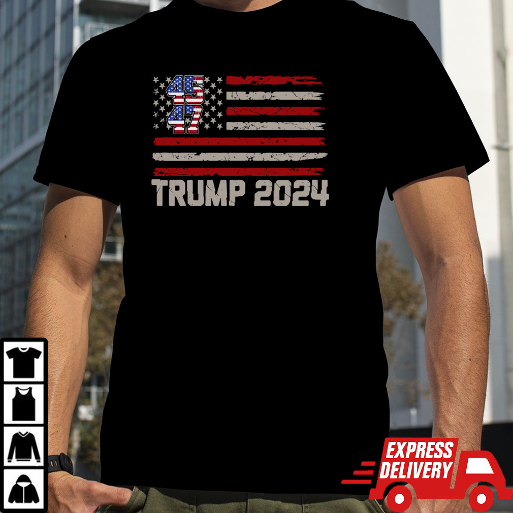 American Flag 45 47 Trump 2024 President T-Shirt