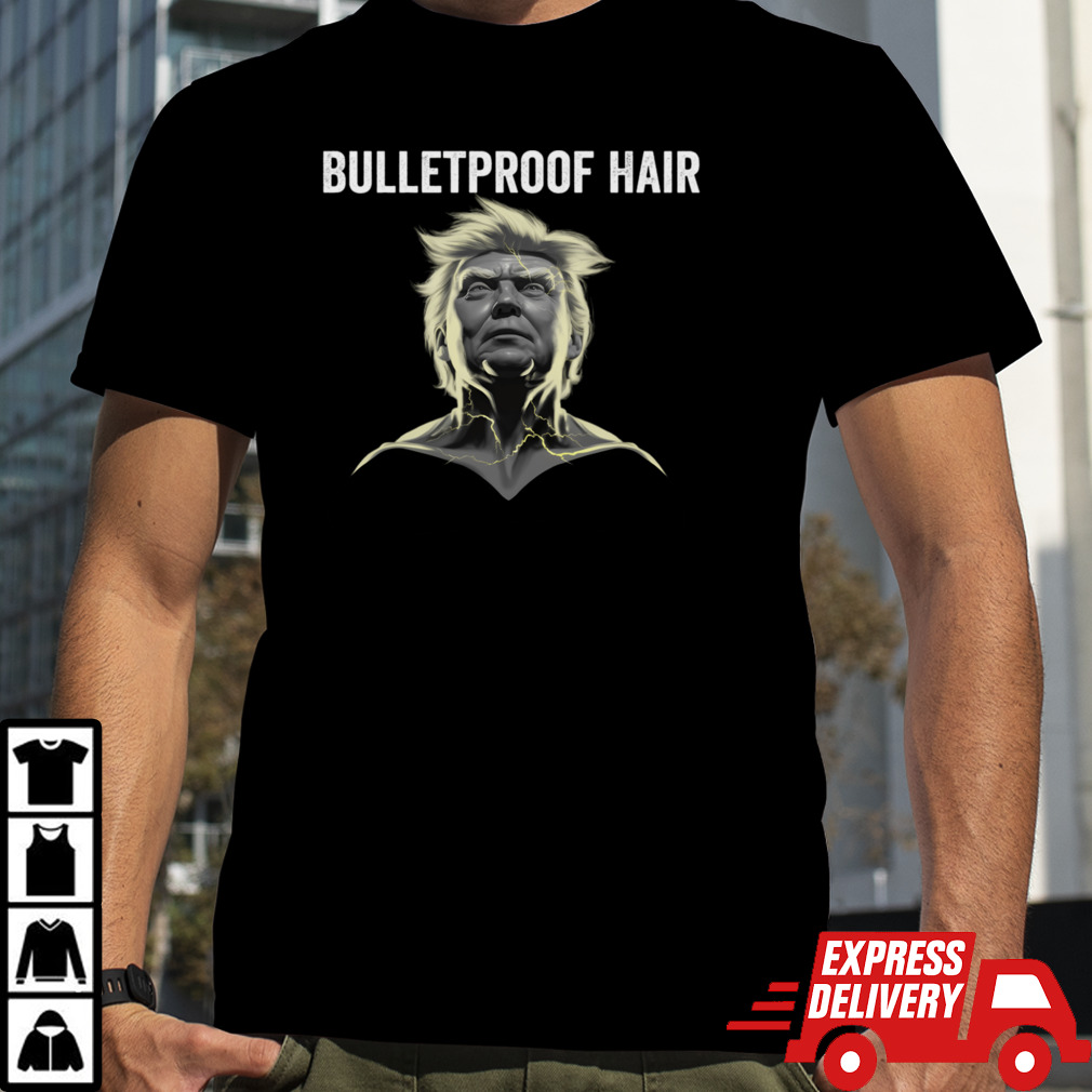 Bulletproof Hair Trump Trump Pennsylvania T-Shirt