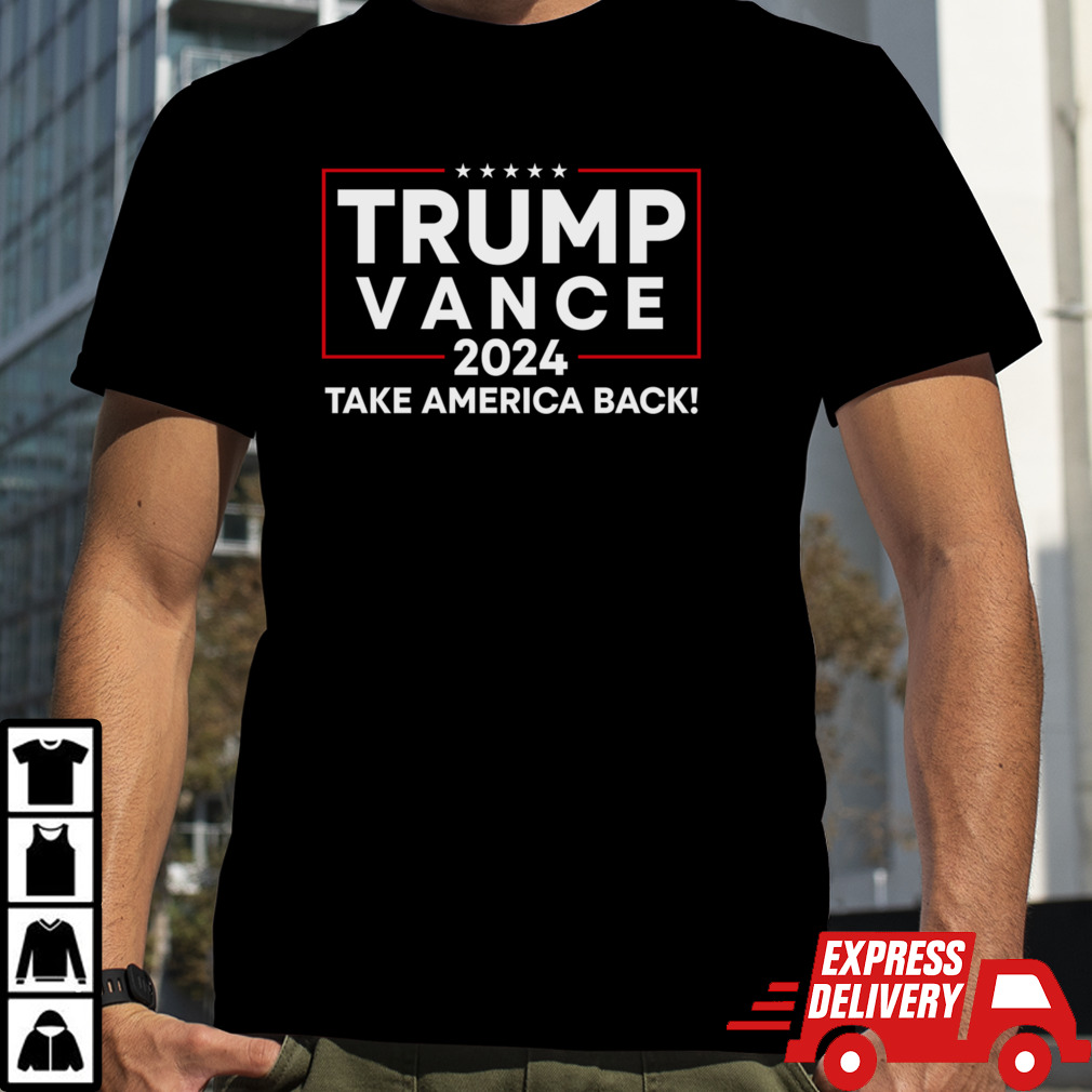 Donald Trump Vance 2024 Take America Back Vice President VP Trump 2024 Election Gifts T-Shirt