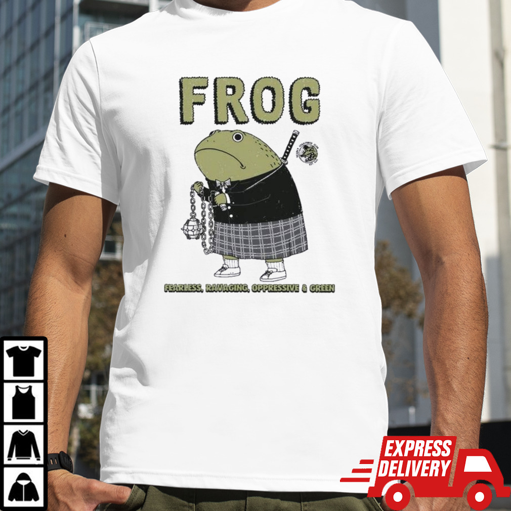 Frog Fearless Ravaging Oppressive And Green Shirt