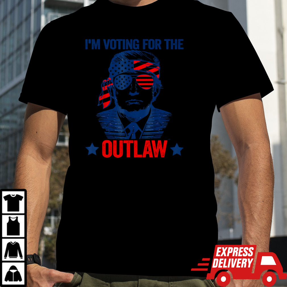 Funny Voting 2024 Im Voting For The Outlaw Pro Trump 2024 President T-Shirt