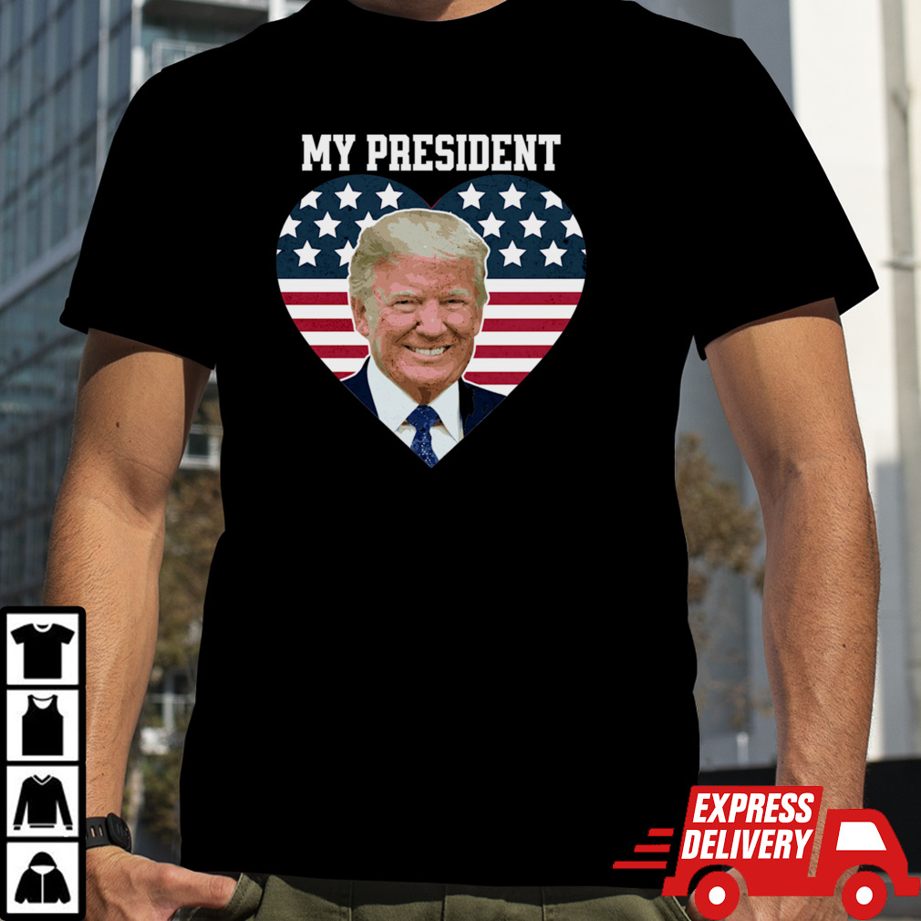 My President, President Trump T-Shirt