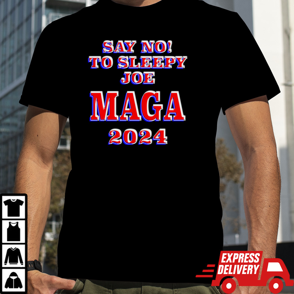 Say no to Sleepy Joe T-Shirt