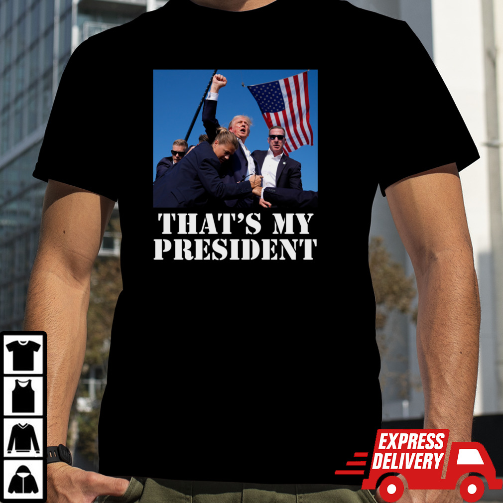 That's My President Trump 2024 T-Shirt