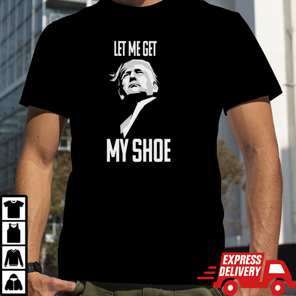 let me get my shoe T-Shirt