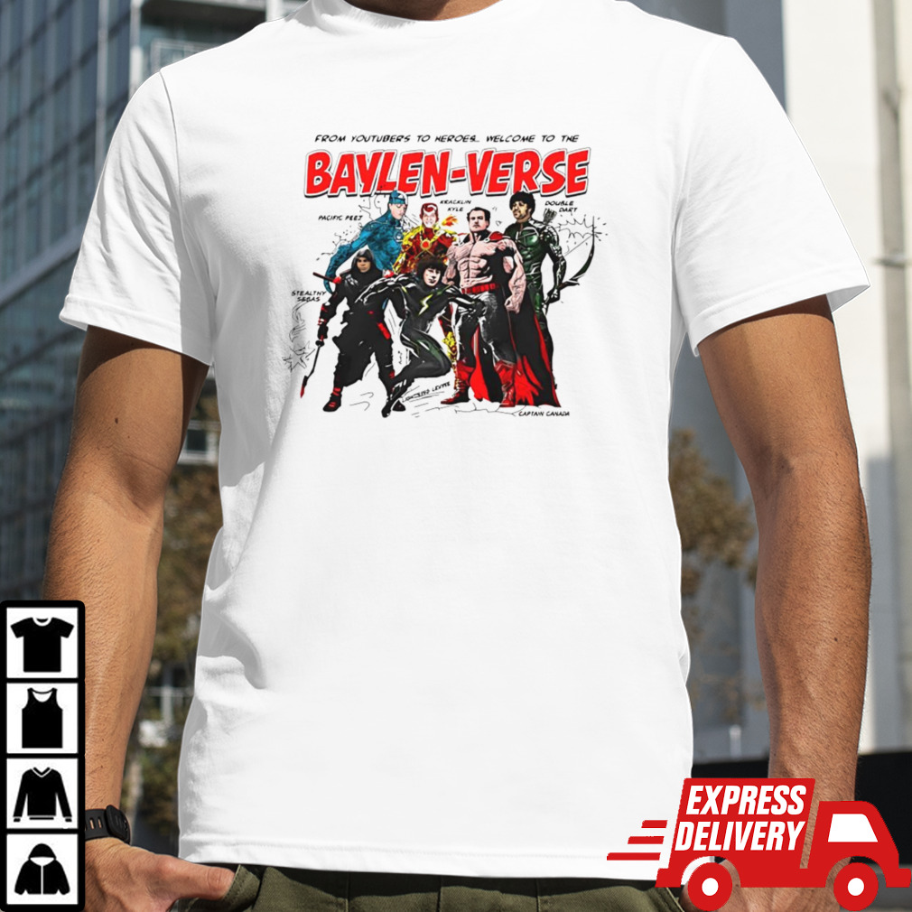 From Youtubers To Heroes Welcome To The Baylen-Verse Shirt