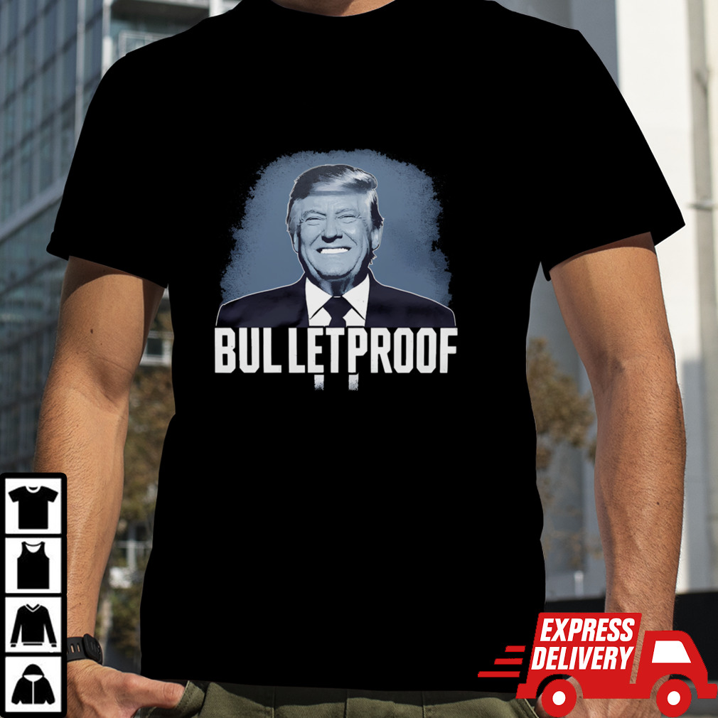 Trump Bulletproof T-Shirt