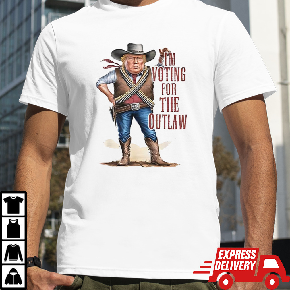 Trump Cowboy I’m Voting For The Outlaw 2024 Shirt