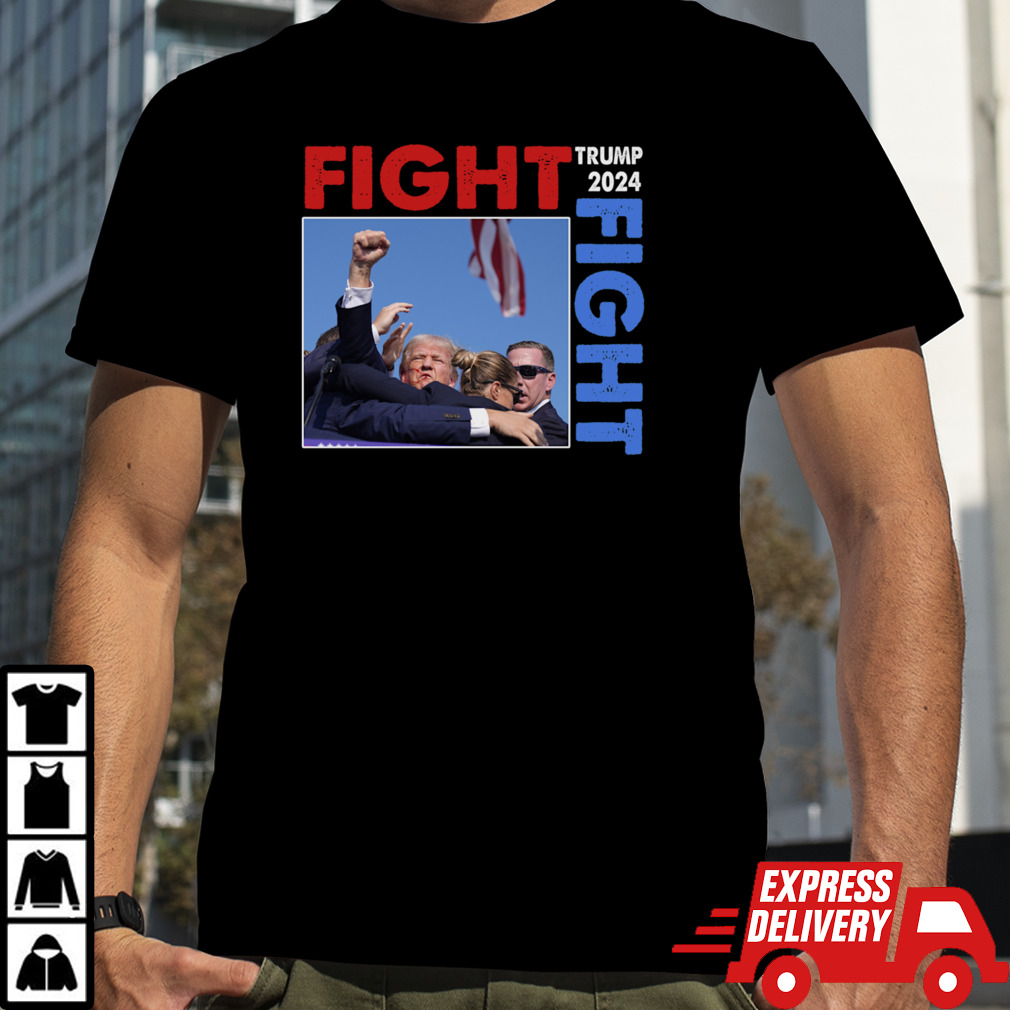 Trump Fight  Fight  Fight 2024, Trump 2024 President T-Shirt