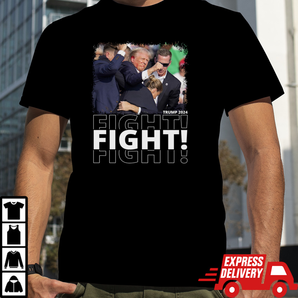 Trump Fight Fight  Fight, Trump 2024 President T-Shirt