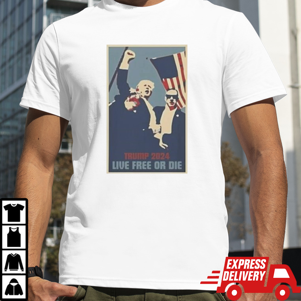 Trump Shot 2024 Live Free or Die shirt