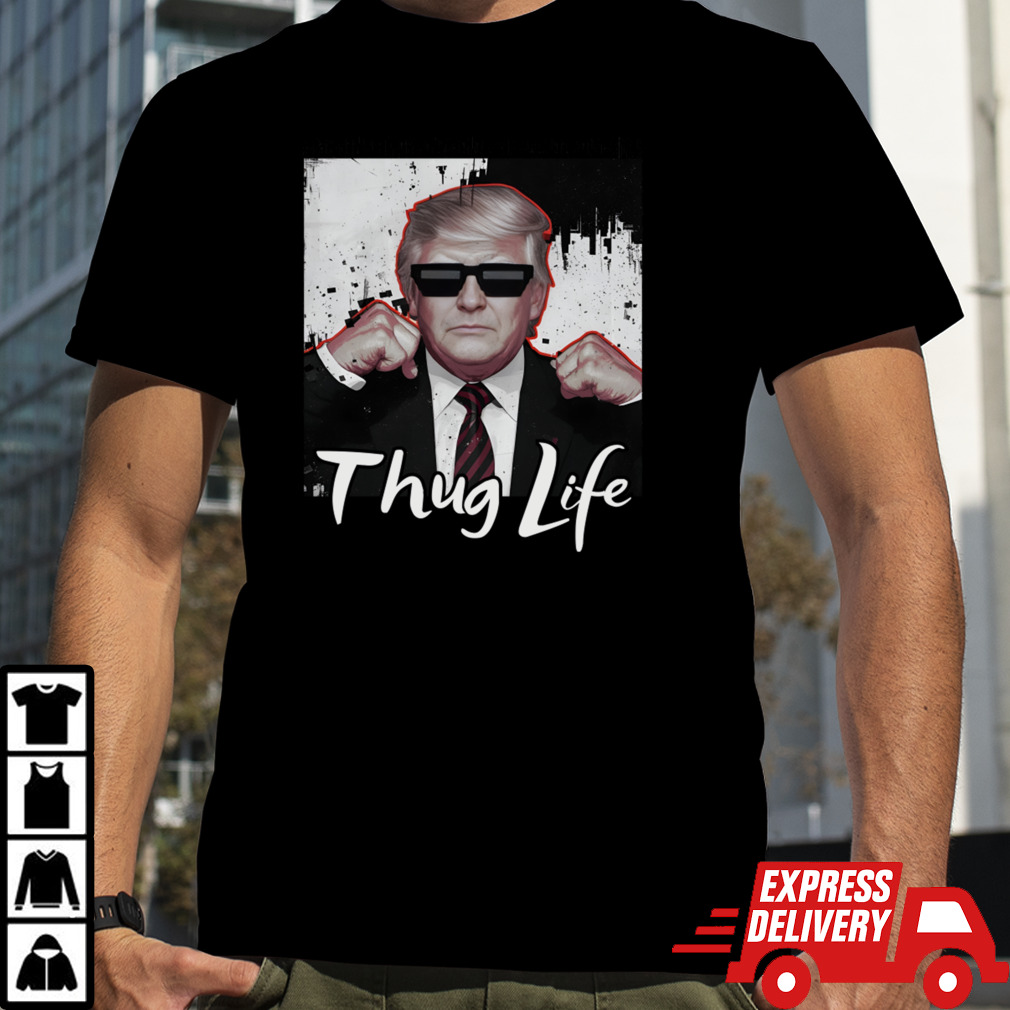 Trump Thug Life T-Shirt