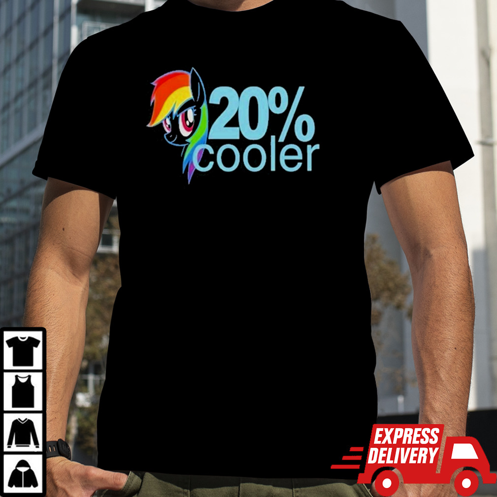 20% Cooler Rainbow Dash And Pony Shirt