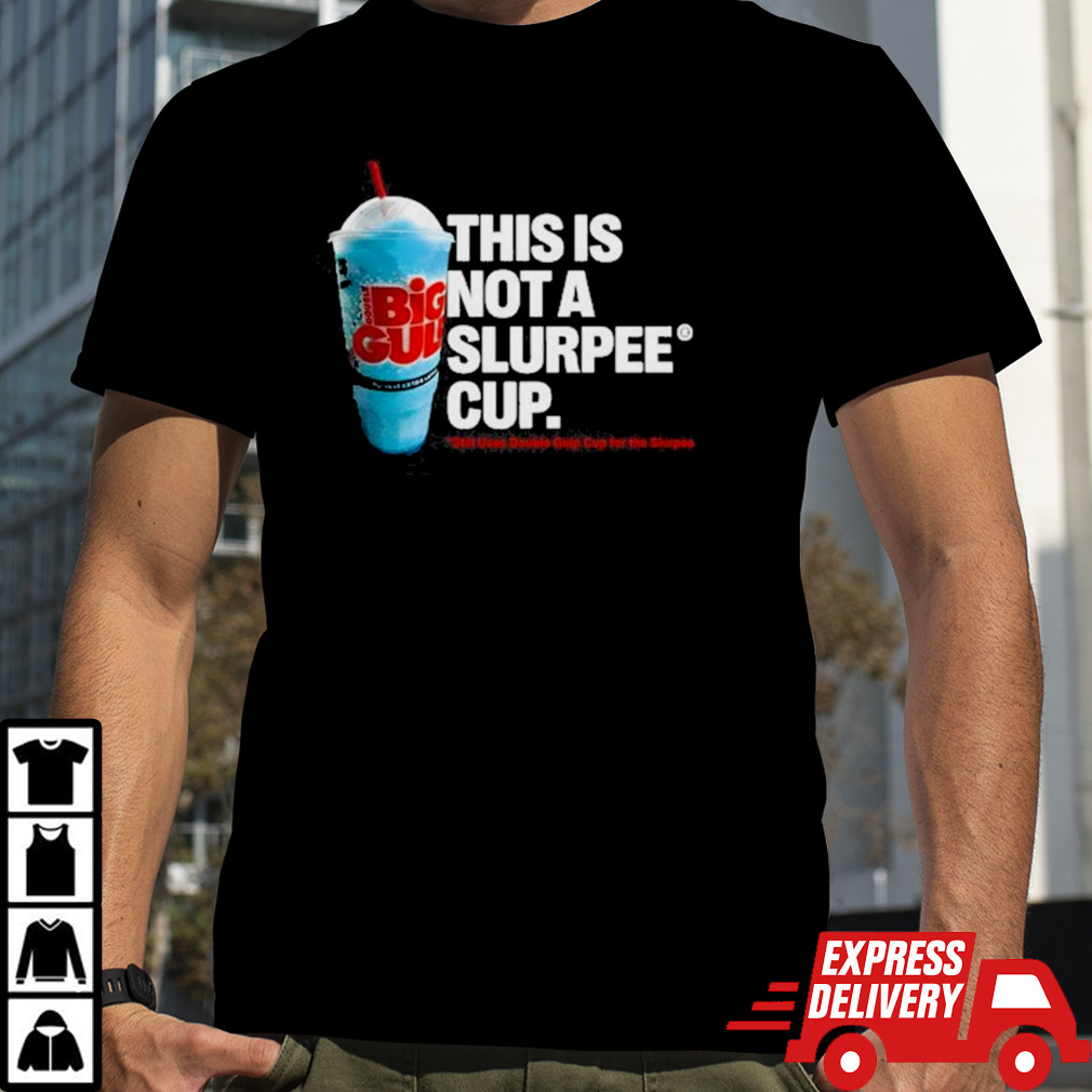 7-Eleven Not A Slurpee Cup Shirt