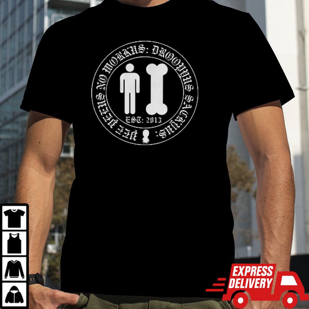 97.1 the fan man and bone pee peeus no workus droopyus sackyus est 2013 t shirt