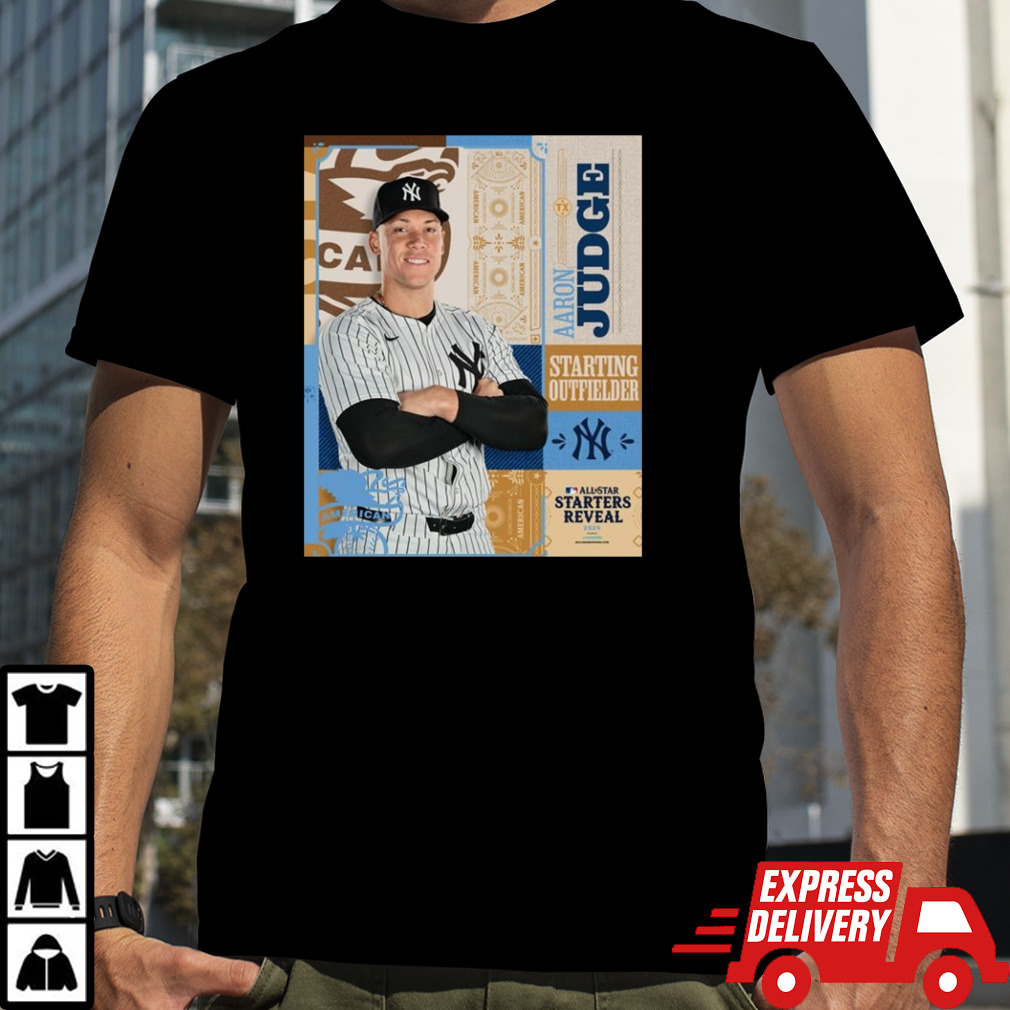 Aaron Judge Starting Outfielder All-Star Starts Reval 2024 shirt