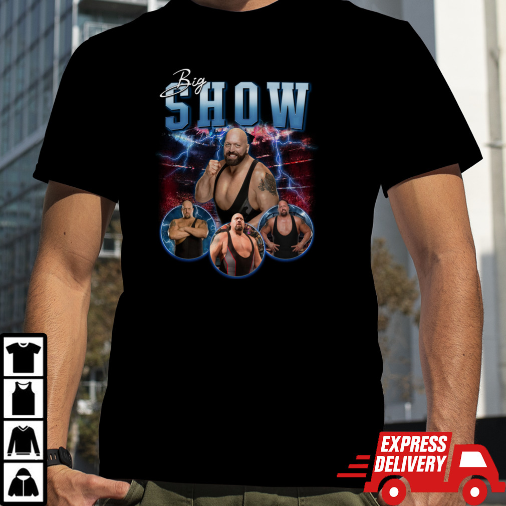 Big Show T-Shirt