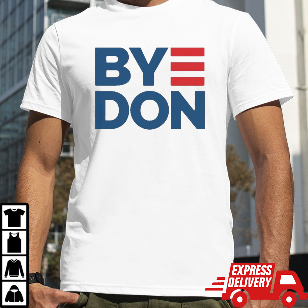 Bye Don Joe Biden Drop Out Election shirt