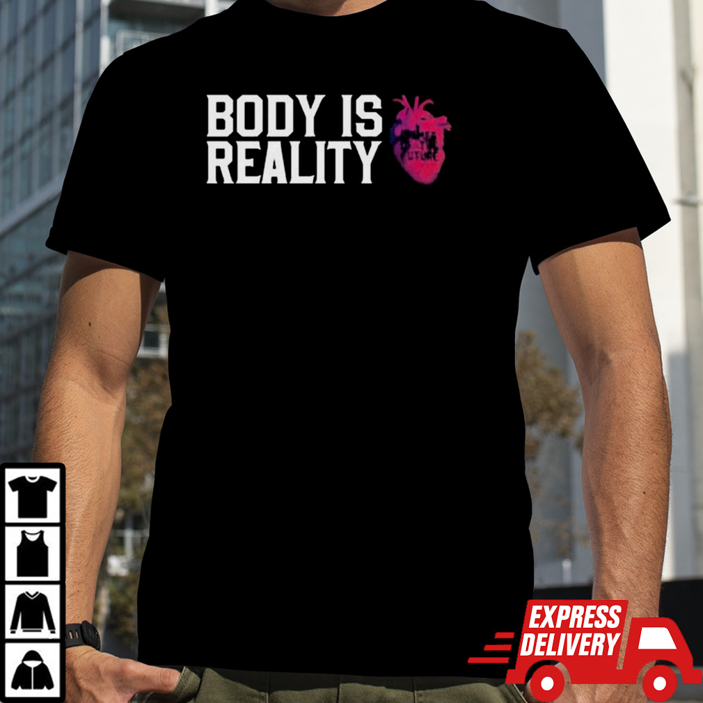 Body Is Reality Crimes Of The Future Shirt