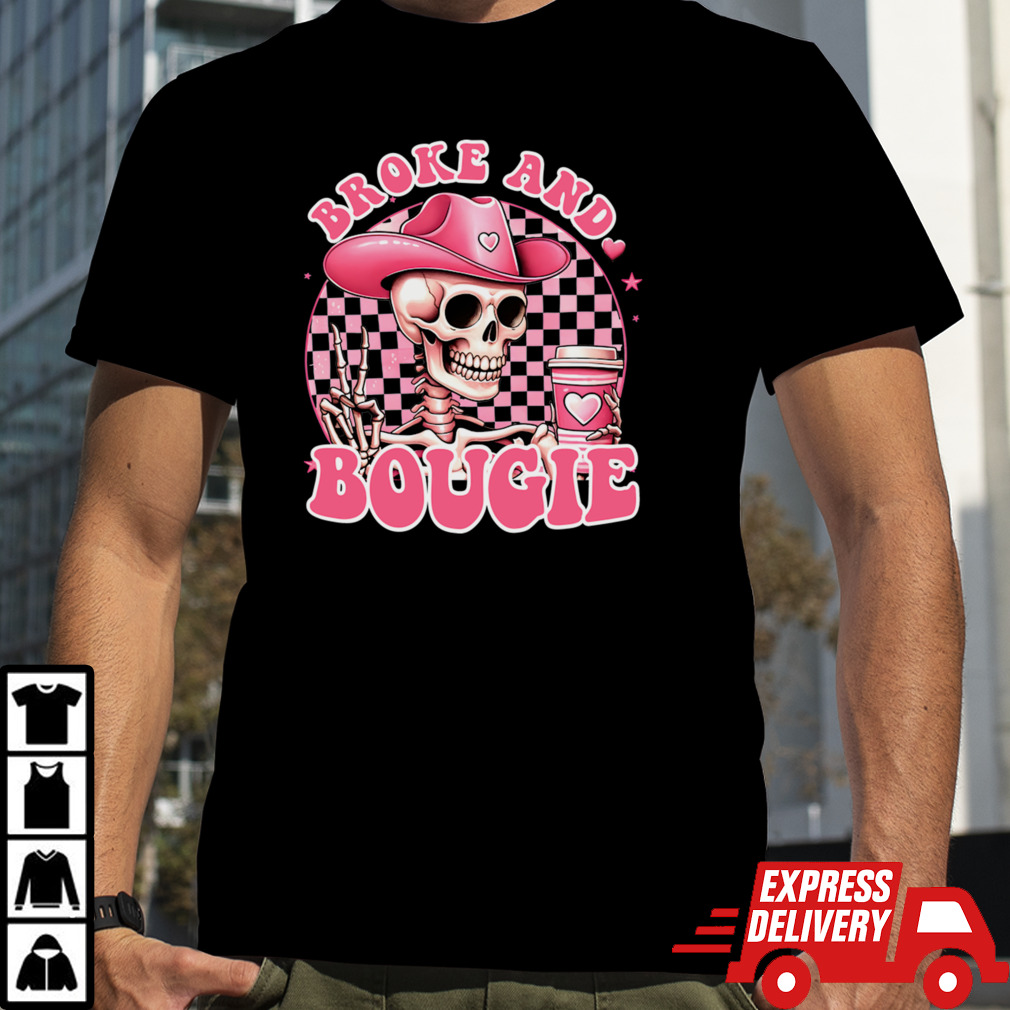 Broke And Bougie Funny Skeleton Skull Mother's Day Retro T-Shirt