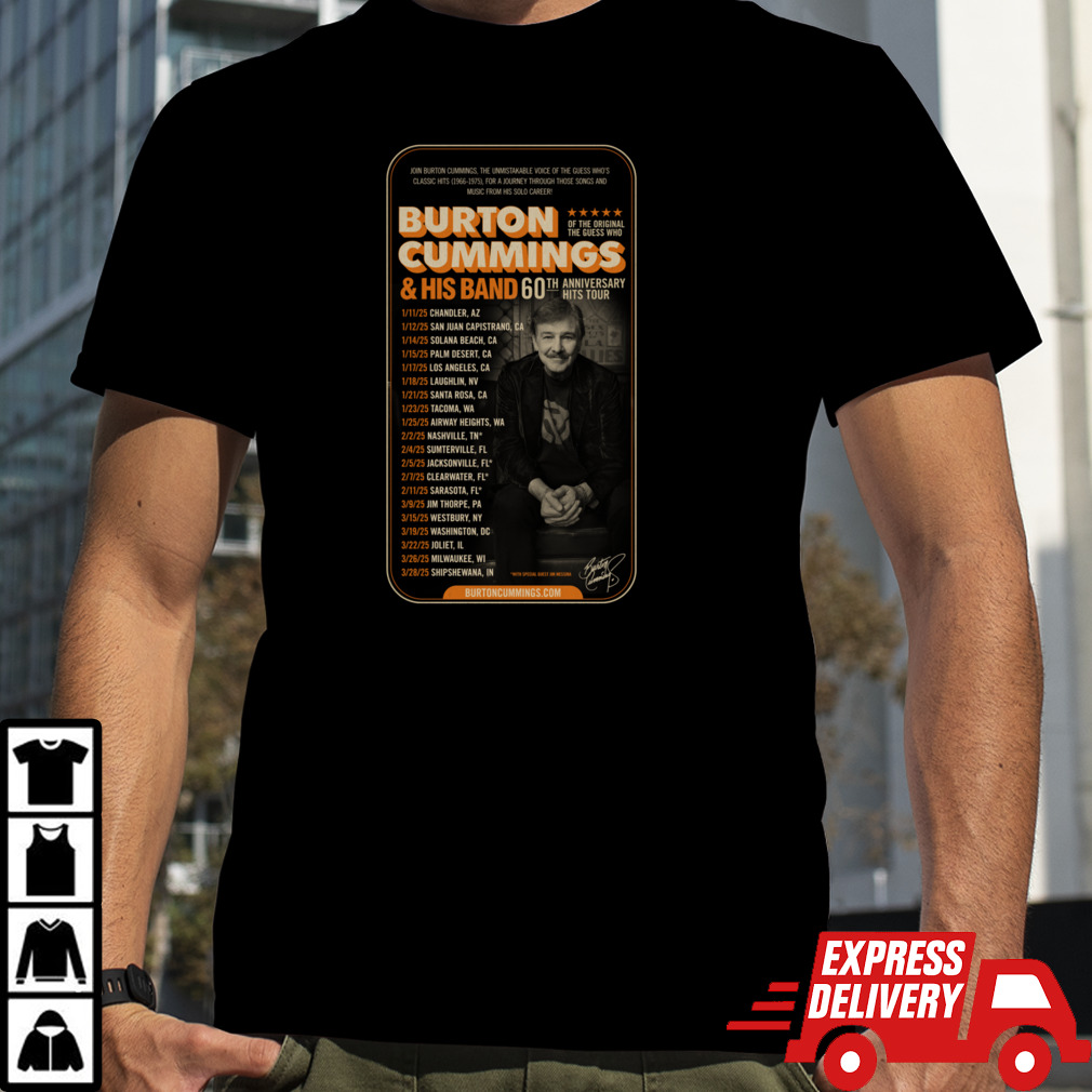 Burton Cummings & His Band 60th Anniversary Hits Tour 2025 T-shirt