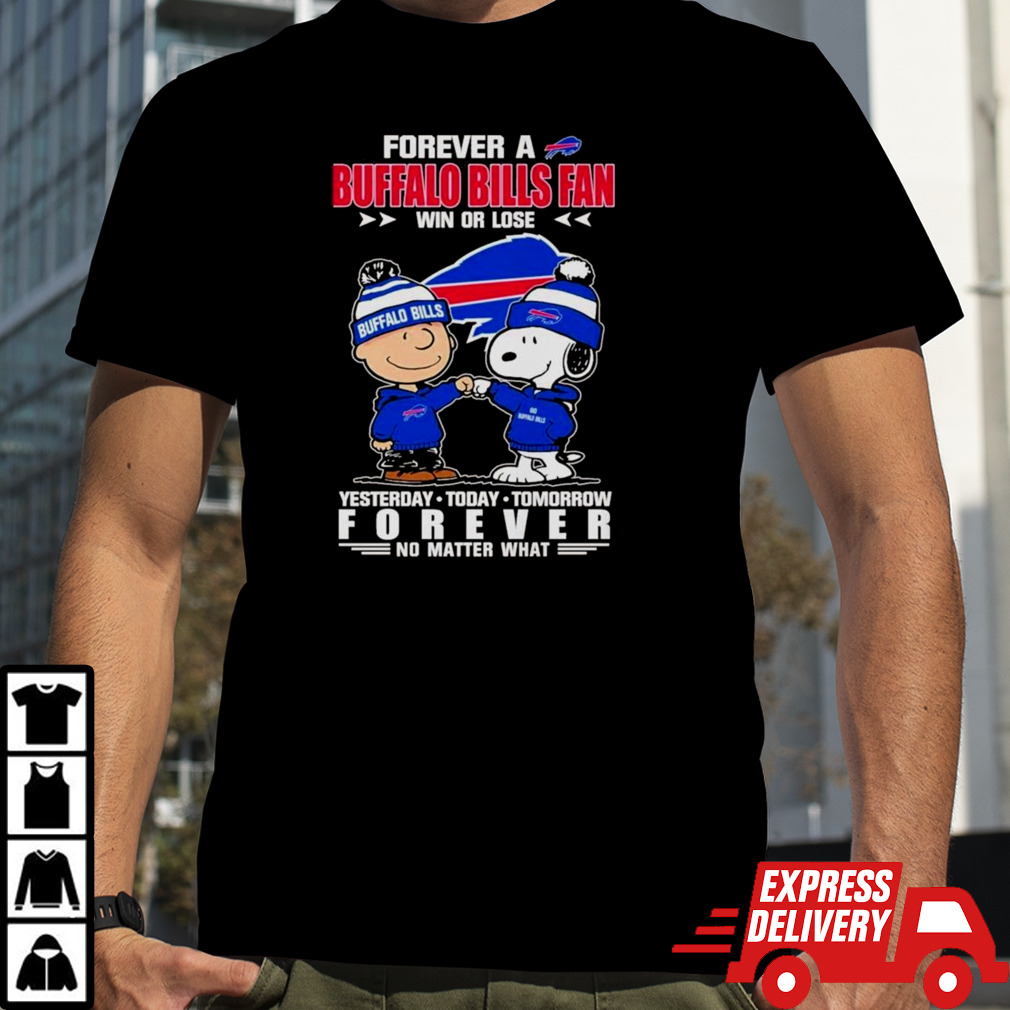 Charlie Brown And Snoopy Forever A Buffalo Bills Fan Win Or Lose Forever No Matter What T-shirt