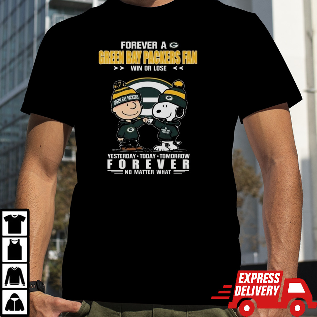 Charlie Brown And Snoopy High Fight Forever A Green Bay Packers Fan Win Or Lose Yesterday Today Tomorrow Forever T-shirt