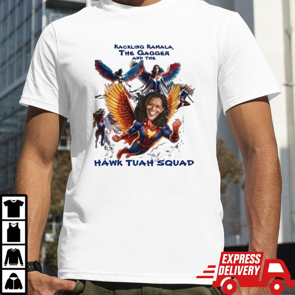 Kamala Harris Kackling Kamala The Gagger And The Hawk Tuah Squad Shirt