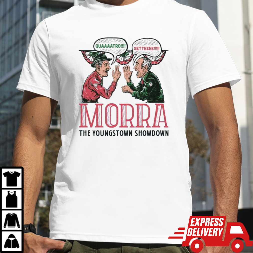 Morra The Youngstown Showdown T-shirt