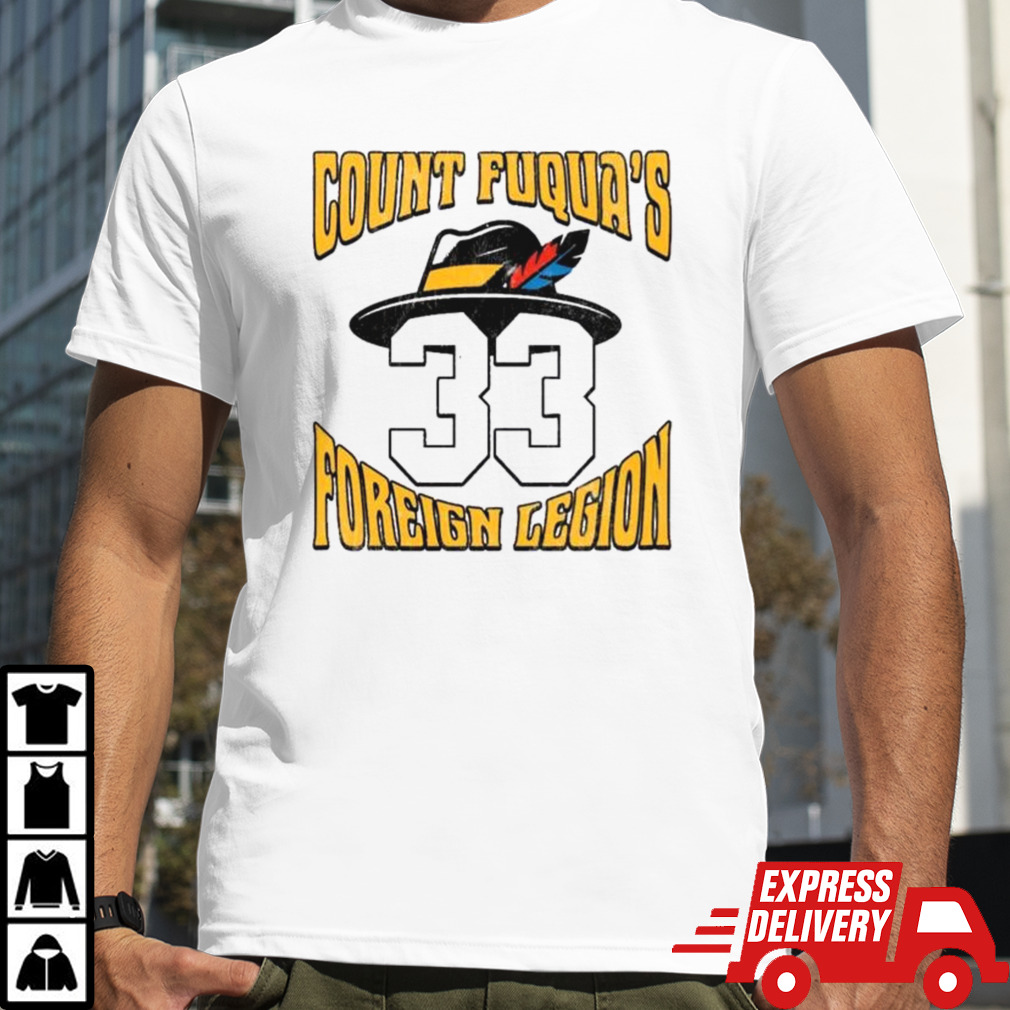 Count Fuqua’s Foreign Legion 33 Shirt