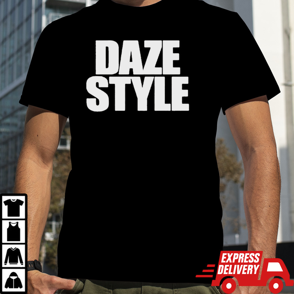 Daze Style T-shirt