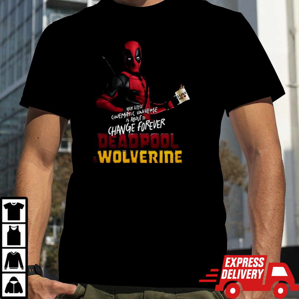 Deadpool & Wolverine Change Universe 2024 T-shirt