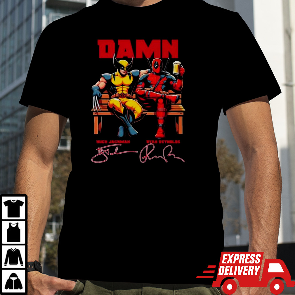 Deadpool 4 Damn Wolverine Hugh Jackman And Ryan Reynolds Movies Signatures T-shirt