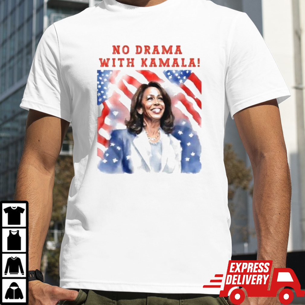 NO DRAMA with KAMALA shirt