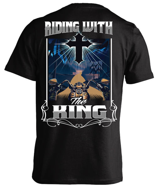 RIDING WITH THE KING SHIRT