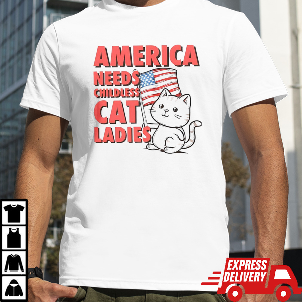 America Needs Childless Cat Ladies Harris Shirt