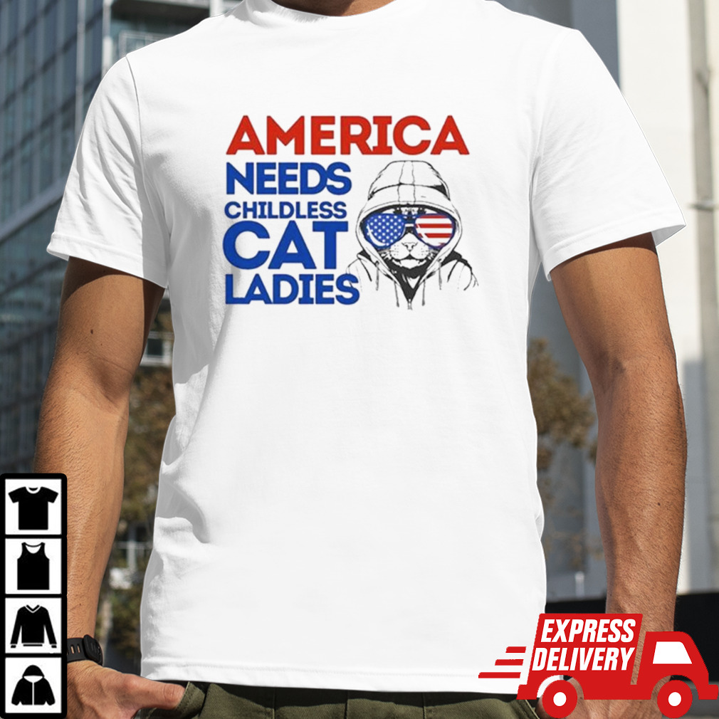 America Needs Childless Cat Lady Kamala Harris 2024 T-shirt